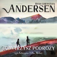 Towarzysz podróży - Hans Chrystian Andersen - audiobook