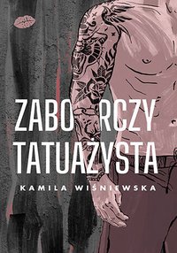 Zaborczy tatuażysta - Kamila Wiśniewska - ebook