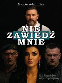 Nie zawiedź mnie - Marcin Adam Bąk - ebook