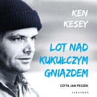 Lot nad kukułczym gniazdem - Ken Kesey - audiobook