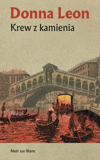Krew z kamienia - Donna Leon - ebook