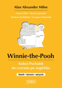Winnie-the-Pooh. Kubuś Puchatek do czytania po angielsku - Alan Alexander Milne - ebook