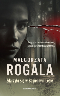 Zdarzyło się w Bagiennym Lesie - Małgorzata Rogala - ebook