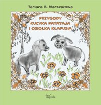 Przygody kucyka Patataja i osiołka Kłapusia - Tamara B. Marszałowa - ebook