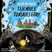 Tajemnice Tumskiej Góry - Jacek Ostrowski - audiobook