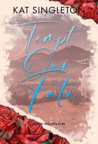 Tempt Our Fate - Kat Singleton - ebook