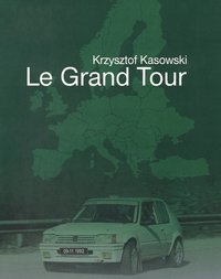 Le Grand Tour - Krzysztof Kasowski - ebook
