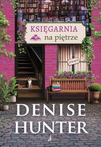 Księgarnia na piętrze - Denise Hunter - ebook