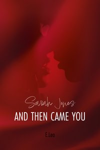 And Then Came You - Sarah Jones - ebook