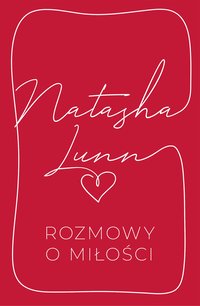Rozmowy o miłości - Natasha Lunn - ebook