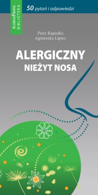 Alergiczny Nieżyt Nosa. 50 Pytań i Odpowiedzi - Piotr Rapiejko - ebook