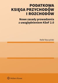 Podatkowa Księga Przychodów i Rozchodów - Rafał Styczyński - ebook