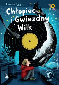 Chłopiec i Gwiezdny Wilk - Ewa Martynkien - ebook