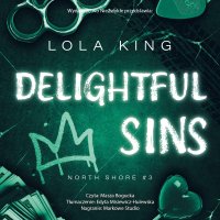 Delightful Sins - Lola King - audiobook