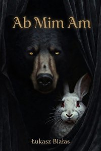 Ab Mim Am: okultyzm - Łukasz Białas - ebook