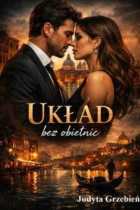 Układ bez obietnic - Judyta Grzebień - ebook