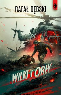 Wilki i orły - Rafał Dębski - ebook