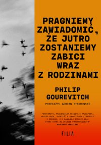 Pragniemy zawiadomić, że jutro zostaniemy zabici wraz z rodzinami - Philip Gourevitch - ebook