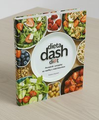 Dieta Dash  Porady i przepisy na walkę z nadciśnieniem - Smakosz Szymon - ebook