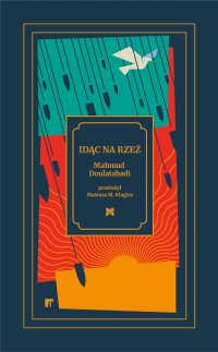 Idąc na rzeź - Mahmud Doulatabadi - ebook