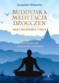 Buddyjska medytacja Dzogczen - Dzogchen Rinpoche - ebook