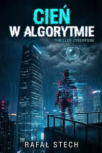Cień w Algorytmie - Rafał Stech - ebook