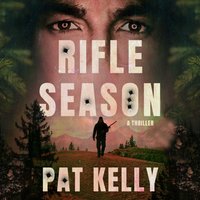 Rifle Season - Pat Kelly - audiobook