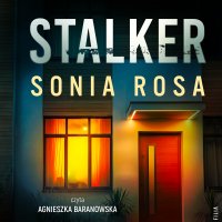 Stalker - Sonia Rosa - audiobook