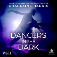 Dancers in the Dark - Charlaine Harris - audiobook