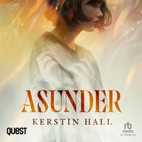 Asunder - Kerstin Hall - audiobook