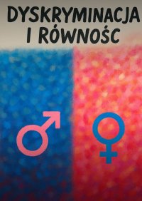 dyskryminacja i Równość - Gustaw Mapaszp - ebook