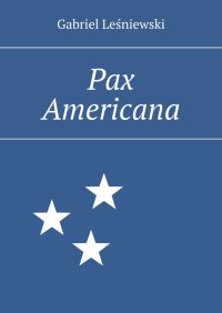 Pax Americana - Gabriel Leśniewski - ebook