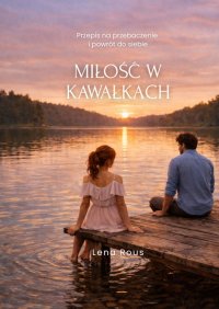 Miłość w kawałkach - Lena Rous - ebook