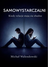 Samowystarczalni - Michał Walendowski - ebook