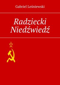 Radziecki Niedźwiedź - Gabriel Leśniewski - ebook
