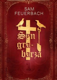 Syn grabarza. Tom 1 - Sam Feuerbach - ebook