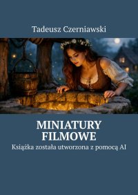Miniatury filmowe - Tadeusz Czerniawski - ebook