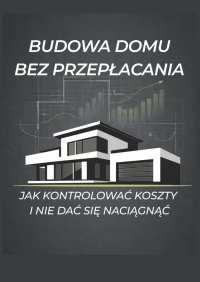Budowa domu bez przepłacania - Tomasz Borowski - ebook