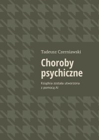 Choroby psychiczne - Tadeusz Czerniawski - ebook
