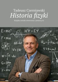 Historia fizyki - Tadeusz Czerniawski - ebook