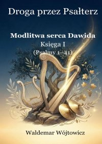 Droga przez Psałterz - Waldemar Wójtowicz - ebook