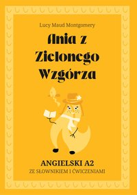 Ania z Zielonego Wzgórza po angielsku (A2) ze słowniczkiem i ćwiczeniami - Małgorzata Strzecharz - ebook