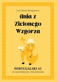 Ania z Zielonego Wzgórza po portugalsku (A1) ze słowniczkiem i ćwiczeniami - Katarzyna Złodziej - ebook
