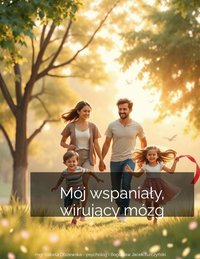 Mój wspaniały, wirujący mózg - Izabela Olszewska - ebook