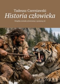 Historia człowieka - Tadeusz Czerniawski - ebook