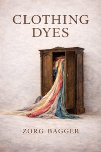 Clothing Dyes - Zorg Bagger - ebook
