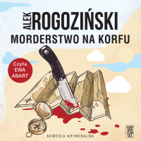 Morderstwo na Korfu - Alek Rogoziński - audiobook