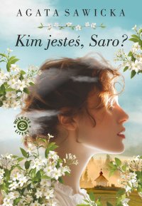 Kim jesteś, Saro? - Agata Sawicka - ebook