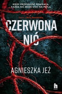 Czerwona nić - Agnieszka Jeż - ebook