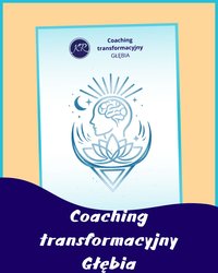 Coaching transformacyjny Głębia - Katarzyna Rycharska - ebook